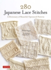 Image for 280 Japanese lace stitches: a dictionary of beautiful openwork patterns