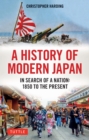 Image for A History of Modern Japan: In Search of a Nation: 1850 to the Present