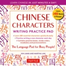 Image for Chinese Characters Writing Practice Pad: Learn Chinese in Just Minutes a Day!