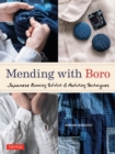 Image for Mending with Boro: Japanese Running Stitch &amp; Patching Techniques