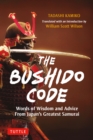 Image for Bushido Code: Words of Wisdom from Japan&#39;s Greatest Samurai