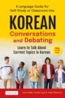 Image for Korean Conversations and Debating: A Language Guide for Self-Study or Classroom Use--Learn to Talk About Current Topics in Korean (With Companion Online Audio)
