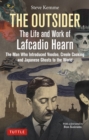 Image for Outsider: The Life and Work of Lafcadio Hearn: The Man Who Introduced Voodoo, Creole Cooking and Japanese Ghosts to the World