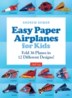 Image for Easy Paper Airplanes for Kids Kit: Fold 36 Paper Planes in 12 Different Designs! (Includes 150 Stickers!)