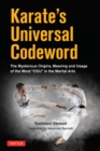 Image for Karate&#39;s Universal Codeword: The Mysterious Origins, Meaning and Usage of the word &quot;Oss&quot; in the Martial Arts