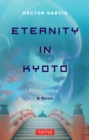 Image for Eternity in Kyoto: A Novel