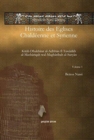 Image for Histoire des Eglises Chaldeenne et Syrienne (Vol 1) : Kitab Dhakhirat al-Adhhan fi Tawarikh al-Mashariqah wal-Magharibah al-Suryan