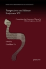 Image for Perspectives on Hebrew Scriptures VII : Comprising the Contents of Journal of Hebrew Scriptures, Vol. 10