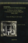 Image for A History of the Syrian Community of Grand Rapids, 1890-1945