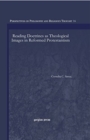 Image for Reading Doctrines as Theological Images in Reformed Protestantism