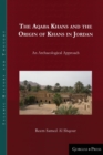 Image for The Aqaba Khans and the Origin of Khans in Jordan : An Archaeological Approach