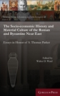 Image for The Socio-Economic History and Material Culture of the Roman and Byzantine Near East