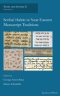 Image for Scribal Habits in Near Eastern Manuscript Traditions