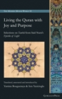 Image for Living the Quran with Joy and Purpose : Selections on Tawhid from Said Nursi&#39;s Epistles of Light