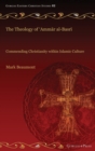 Image for The Theology of ‘Ammar al-Basri : Commending Christianity within Islamic Culture