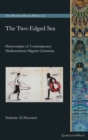 Image for The Two-Edged Sea : Heterotopias of Contemporary Mediterranean Migrant Literature