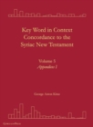 Image for Key Word in Context Concordance to the Syriac New Testament : Volume 5 (Appendices I)