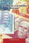 Image for &amp;quot;60 Anos De La Economia Mexicana&amp;quote