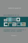 Image for Diccionario de La Democracia: Diccionario Clasico y Literario de La Democracia Antigua y Moderna