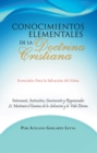 Image for Conocimientos Elementales De La Doctrina Cristiana: Esenciales Para La Salvacion Del Alma