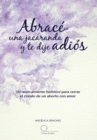 Image for Abrace Una Jacaranda Y Te Dije Adios: Un Acercamiento Holistico Para Cerrar El Circulo De Un Aborto Con Amor.
