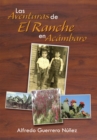 Image for Las Aventuras De El Ranche En Acambaro: Asi Era Acambaro En Los Anos 50`S