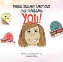 Image for Three Sneaky Emotions, One Powerful You