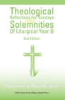 Image for Theological Reflections for Sundays and Solemnities of Liturgical Year B: 2Nd Edition
