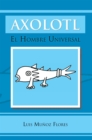 Image for Axolotl: El Hombre Universal