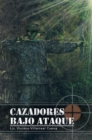 Image for Cazadores Bajo Ataque