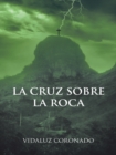 Image for La Cruz Sobre La Roca