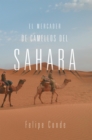 Image for El Mercader De Camellos Del Sahara