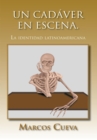 Image for Un Cadaver En Escena: La Identidad Latinoamericana