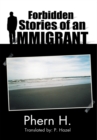 Image for Forbidden Stories of an Immigrant