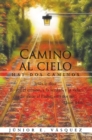 Image for Camino Al Cielo: Hay Dos Caminos