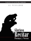 Image for Glorioso Del Recitar: Poemas Y Versos