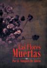 Image for Las Flores Muertas