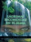 Image for Lagrimas Escondidas En El Alma