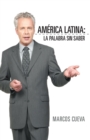 Image for America Latina: La Palabra Sin Saber