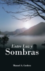 Image for Entre Luz Y Sombras