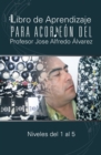 Image for Libro De Aprendizaje Para Acordeon Del Profesor Jose Alfredo Alvarez: Niveles Del 1 Al 5