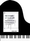Image for Metodo Avelar: Nuevo Sistema Lectura Musical: Aplicado Al Piano