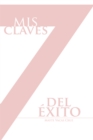 Image for Mis 7 Claves Del Exito