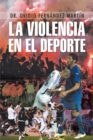 Image for Violencia En El Deporte
