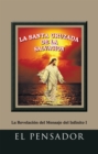 Image for La Santa Cruzada De La Salvacion: La Revelacion Del Mensaje Del Infinito I