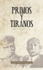 Image for Primos Y Tiranos