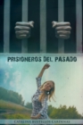 Image for Prisioneros Del Pasado