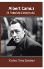 Image for Albert Camus, El Rebelde Existencial