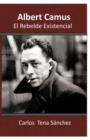 Image for Albert Camus, El Rebelde Existencial