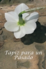 Image for Tapiz Para Un Pasado